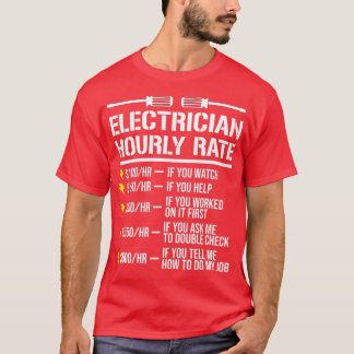 Funny Electrician Hourrate Spaß T-Shirt