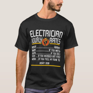 Funny Electrician Lineman Spaß Stundensatz für Män T-Shirt