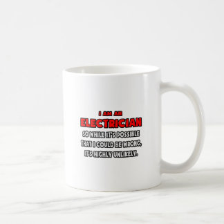 Funny Electrician Sehr unwahrscheinlich Tasse