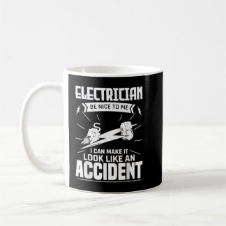 Funny Electrician sei nett zu mir Elektro-Technik Kaffeetasse