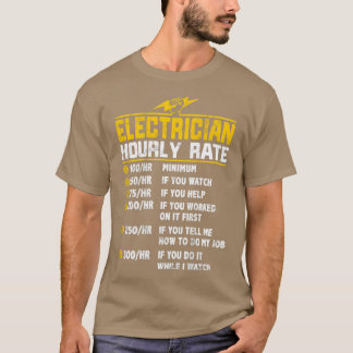 Funny Electrician Stundensatz Geschenke für Electr T-Shirt