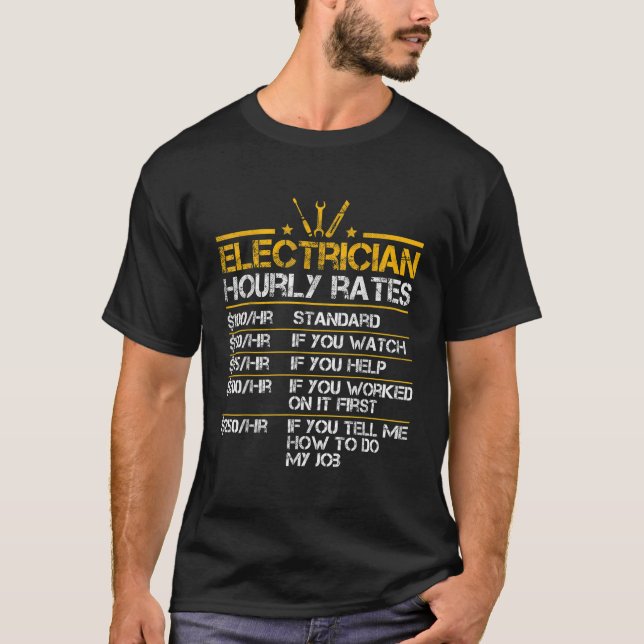 Funny Electrician Stundensätze Lineman Men Electri T-Shirt (Vorderseite)