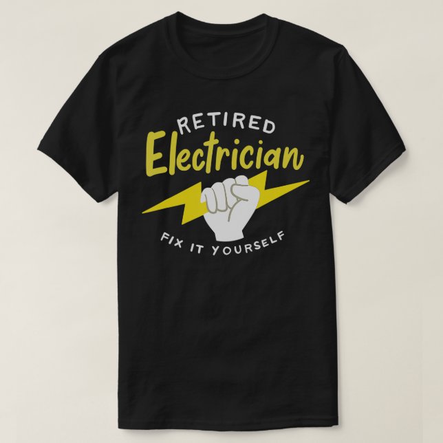 Funny Electrician Zitat für einen müden Elektriker T-Shirt (Design vorne)