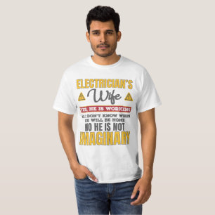 Funny Electricians Ehefrau Geschenk Ja er arbeitet T-Shirt