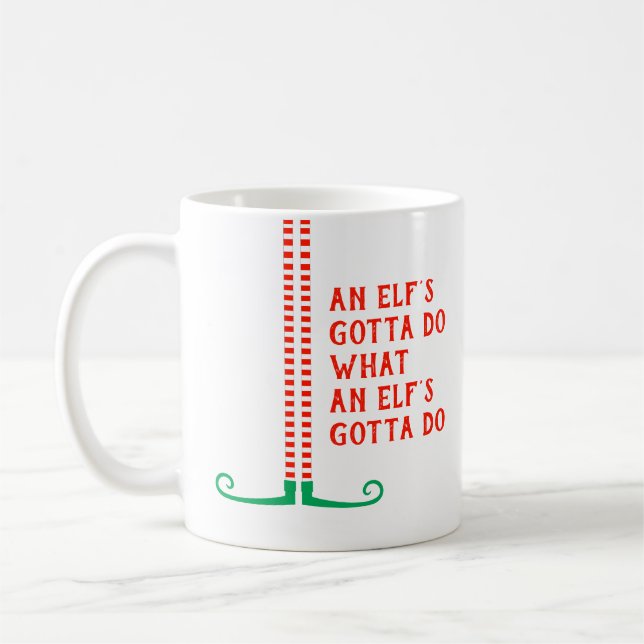 Funny Elf Legs Schuhe ein Elf's Gotta Do Weihnacht Kaffeetasse (Links)