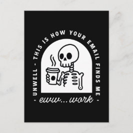 Funny email found me unwell tired corporate work postkarte