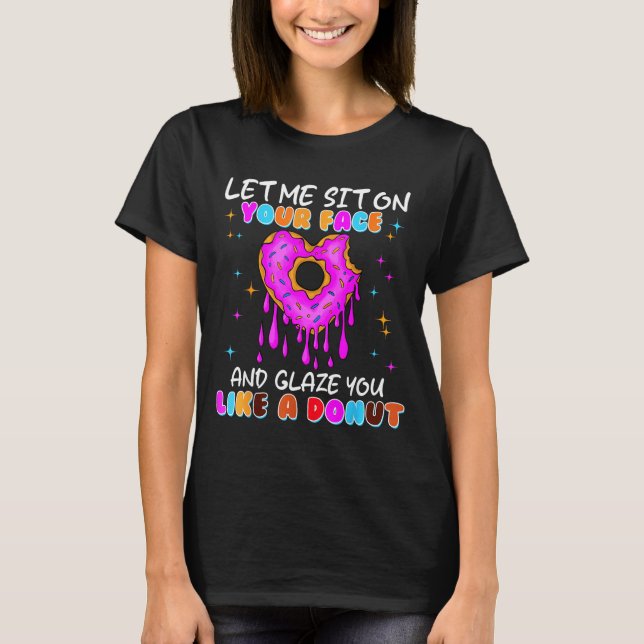 Funny Embarring Donut Dirty Shirts For Women Adult (Vorderseite)
