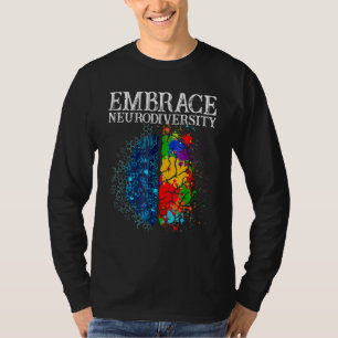 Funny Embrace Neurodiversity Brain ADHD Autism Awa T-Shirt