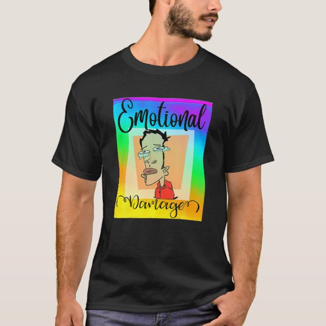 Funny Emotional Damage Sarcastic Meme T-Shirt (Vorderseite)