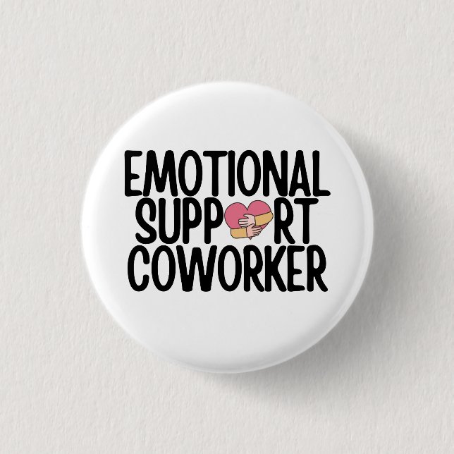 funny emotional support coworker button (Vorderseite)