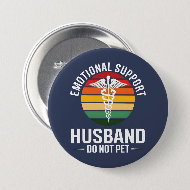 Funny Emotional Support Husband Button (Vorne & Hinten)