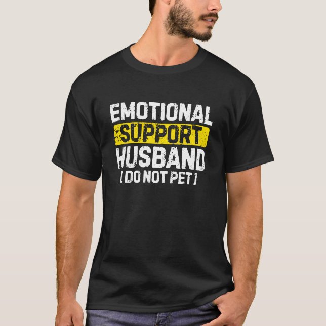 Funny Emotional Support Husband T-Shirt (Vorderseite)