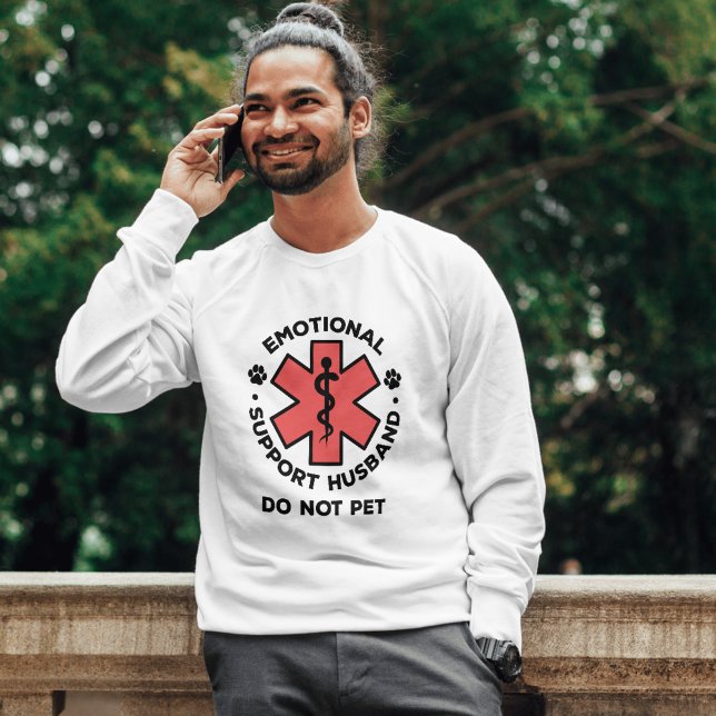Funny Emotionale Unterstützung Mann nicht Pet Shir T-Shirt (Funny Emotional Support Husband Do Not Pet SweetShirt)