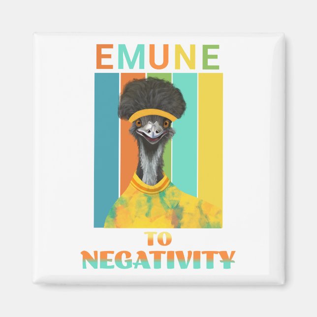 Funny Emu Bird Pun - Emune to Negativity Magnet (Vorne)