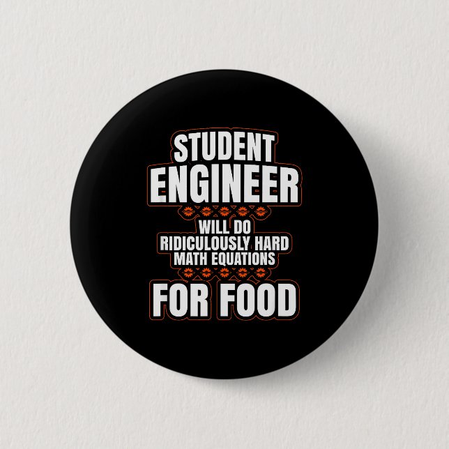Funny Engineer Engineering College Student S  Button (Vorderseite)