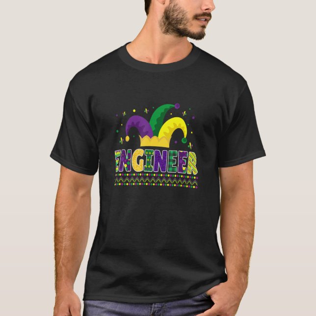 Funny Engineer Mardigras Niedlich Engineer T-Shirt (Vorderseite)