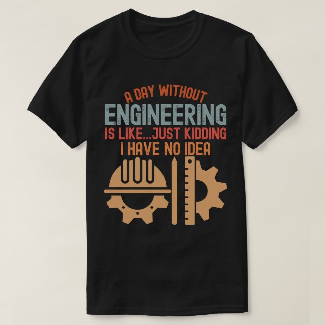 Funny Engineering, Engineering-Zitate T-Shirt (Design vorne)