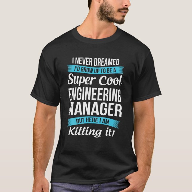 Funny Engineering Manager Tshirt Geschenk T Shirt (Vorderseite)