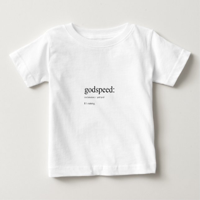 Funny English Definitionen: Godspeed Baby T-shirt (Vorderseite)