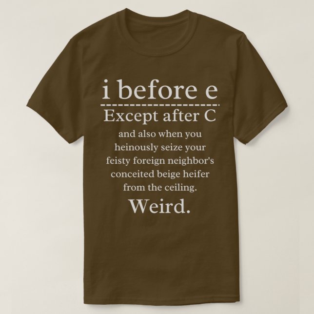 Funny English Grammar geek Nerd I vor E 3 T-Shirt (Design vorne)