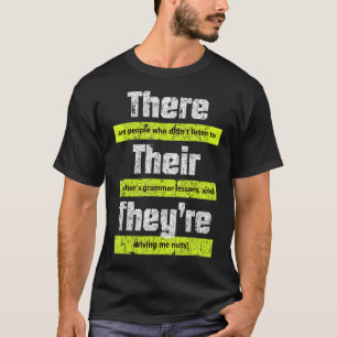 Funny English Teacher Grammar dort sind sie T-Shirt