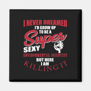 Funny Environmental Scientist Sprichwort Ecosystem Magnet