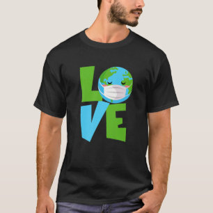 Funny Environmentalist Face Mask Happy Liebe Earth T-Shirt