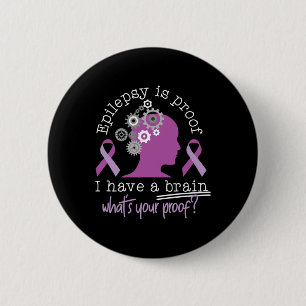 Funny Epilepsy Awareness ist der Beweis, dass ich  Button