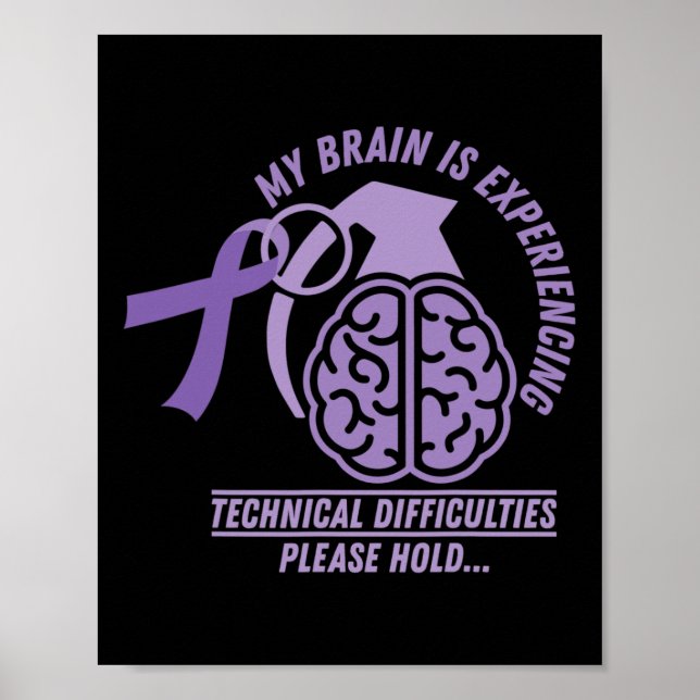 Funny Epilepsy Awareness Mein Gehirn technisches D Poster (Vorne)