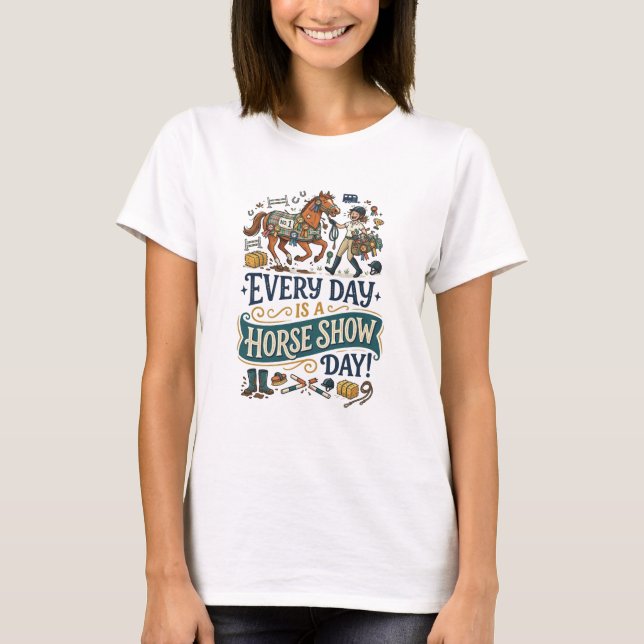 Funny equestrian gift horse show barn life humor T-Shirt (Vorderseite)