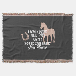 Funny Equestrian "Ich arbeite den ganzen Tag hart" Decke