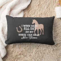 Funny Equestrian "Ich arbeite den ganzen Tag hart"