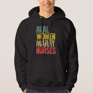 Funny Eriage Shirt Real Women Marry Nurses Bridge