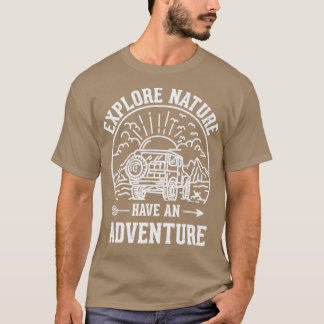 Funny erkunden Natur haben ein Abenteuer Retro For T-Shirt