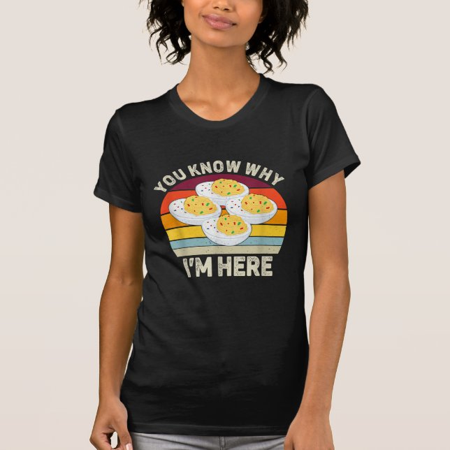 Funny Erntedank Deviled Eggs Sie wissen, warum ich T-Shirt (Vorderseite)