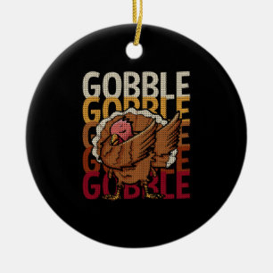 Funny Erntedank Gobble Gobble Türkei Keramik Ornament