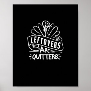 Funny Erntedank Leftovers sind für Quitters Turk Poster
