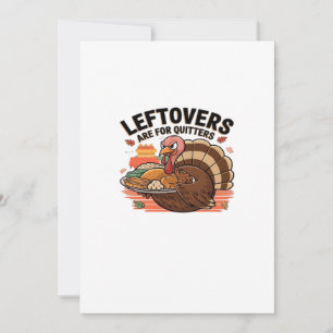 Funny Erntedank - Leftovers sind für Quittung Feiertagskarte