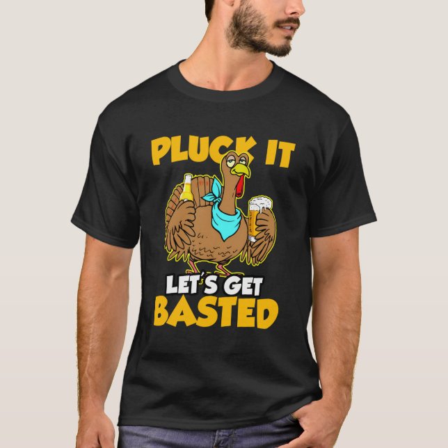 Funny Erntedank Puck It Let's Get Basted Holid T-Shirt (Vorderseite)