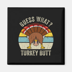 Funny Erntedank rät, was Hintern Türkei Mens Wom Magnet