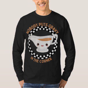 Funny Erntedank Spaß niemand bringt Gravy in die T-Shirt