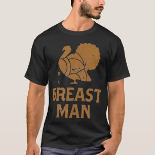 Funny Erntedank Turkey Breast Man T-Shirt