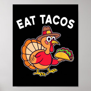 Funny Erntedank Turkey Eat Tacos Mexican Danke Poster