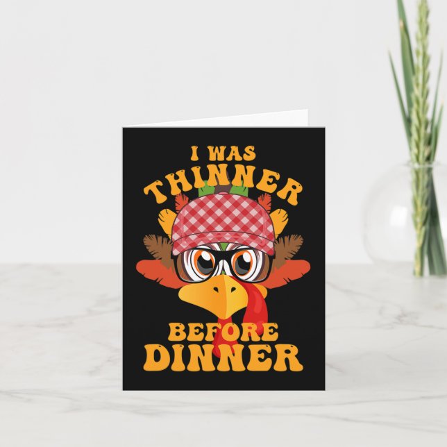 Funny Erntedank war ich dünn, bevor das Abendessen Karte (Vorderseite)