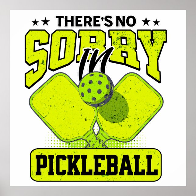 Funny Es gibt keine Entschuldigung in Pickleball V Poster (Vorne)