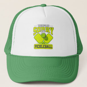 Funny Es gibt keine Entschuldigung in Pickleball V Truckerkappe