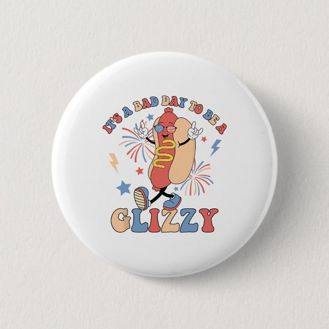 Funny Es ist ein Byd Day, ein glänzender 4. Juli z Button (Vorderseite)