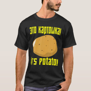 Funny Es ist Kartoffel enttäuscht Russisch spät T-Shirt