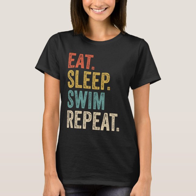 Funny essen Schlaf schwimmen wiederholen Schwimmen T-Shirt (Vorderseite)