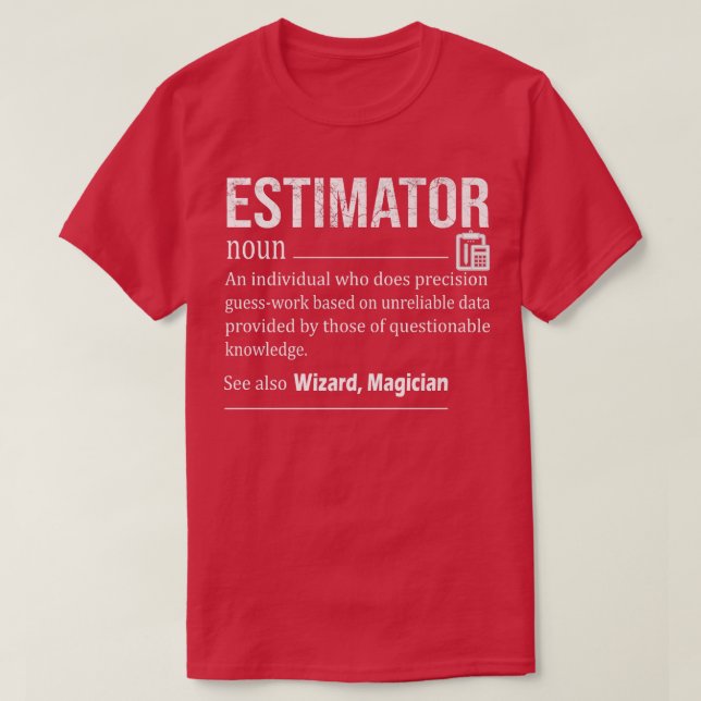 Funny Estimator Definition, Funny Quote Job Titel T-Shirt (Design vorne)